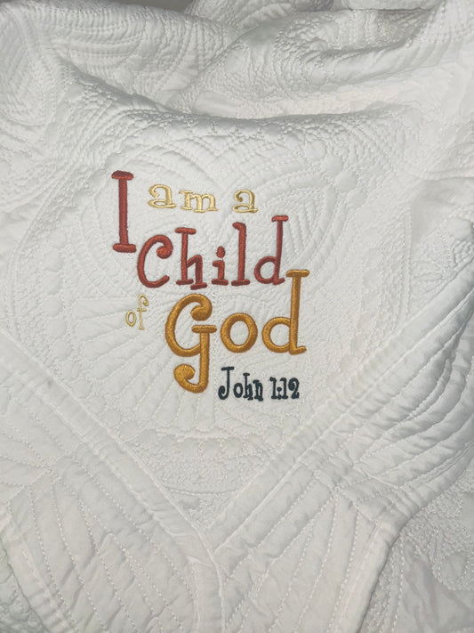 Embroidered Quilt - I am a Child of God